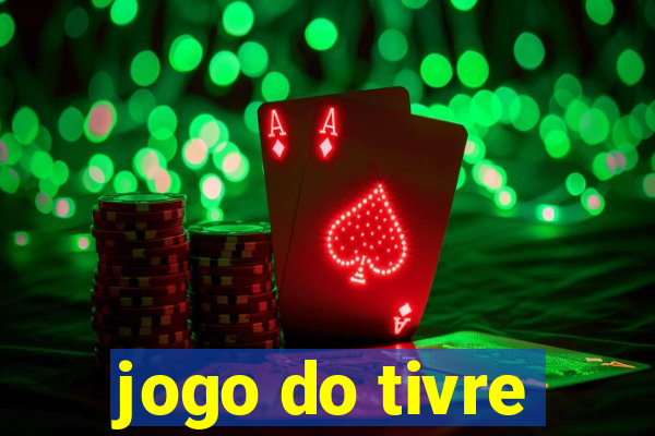 jogo do tivre