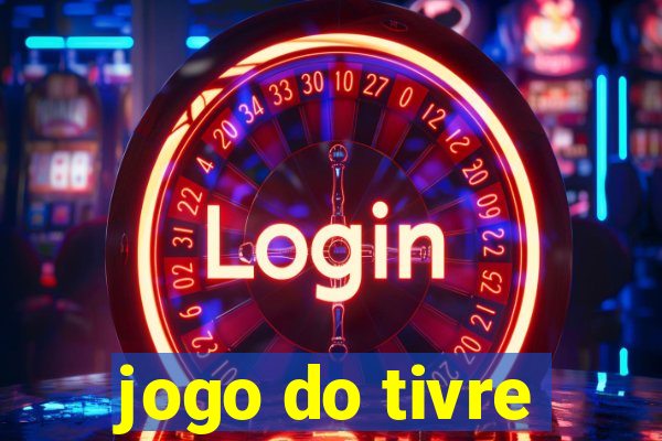 jogo do tivre