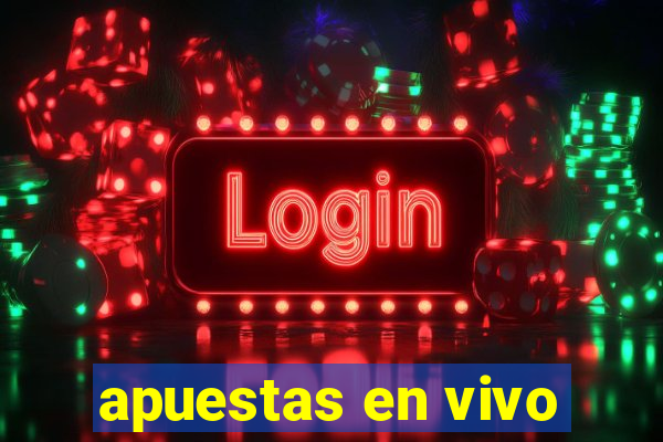 apuestas en vivo