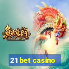 21 bet casino