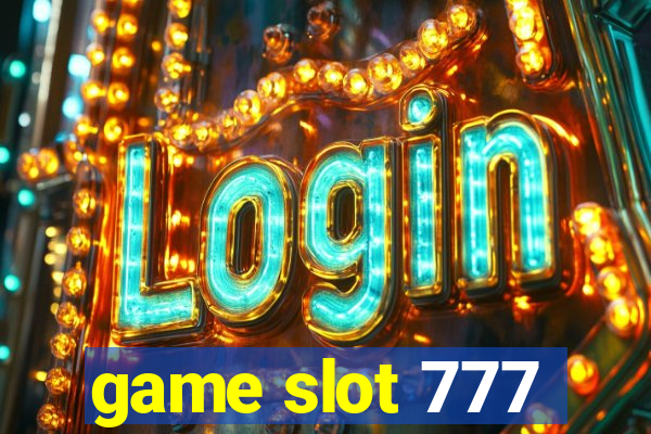 game slot 777