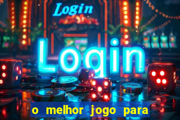 o melhor jogo para ganhar dinheiro