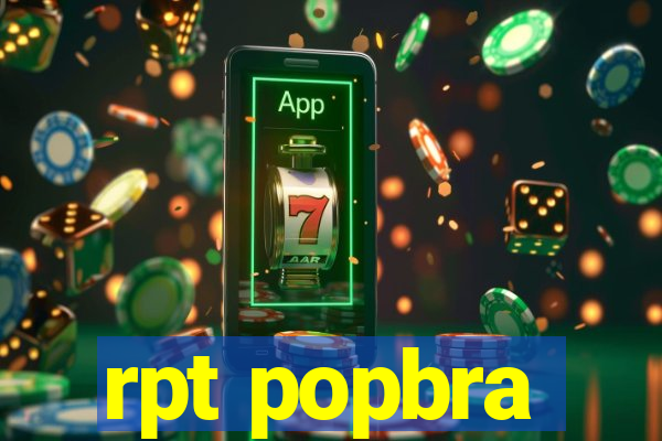 rpt popbra