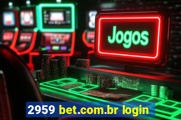 2959 bet.com.br login