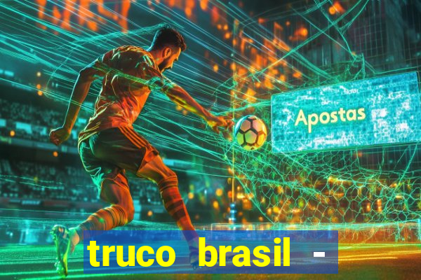 truco brasil - truco online