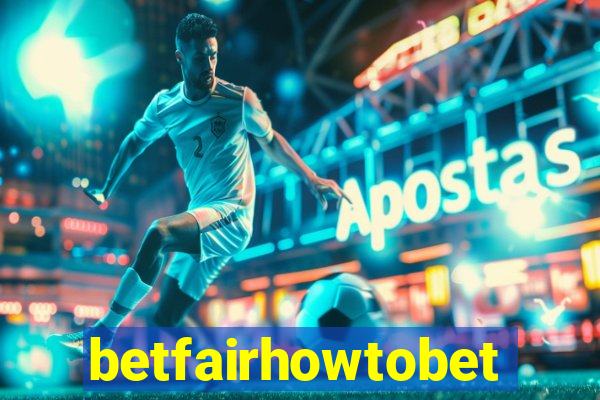 betfairhowtobet