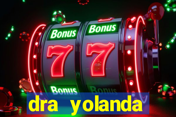 dra yolanda fernandes malta bettin