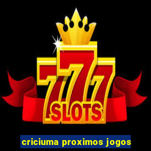 criciuma proximos jogos