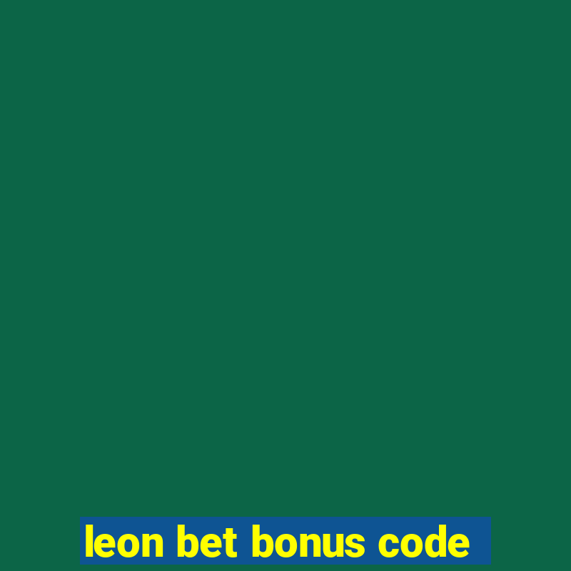 leon bet bonus code