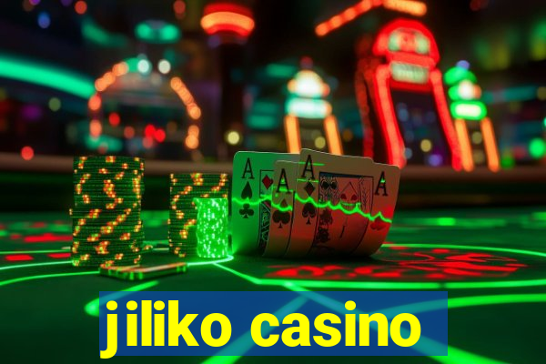 jiliko casino