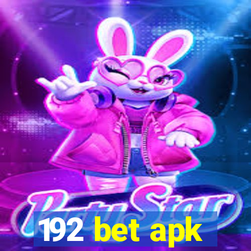 192 bet apk