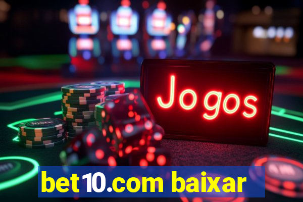 bet10.com baixar