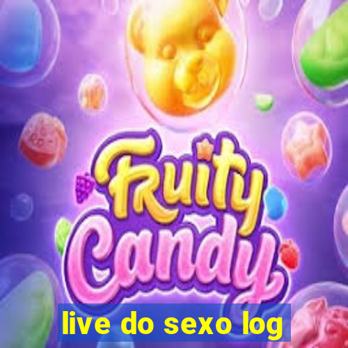 live do sexo log