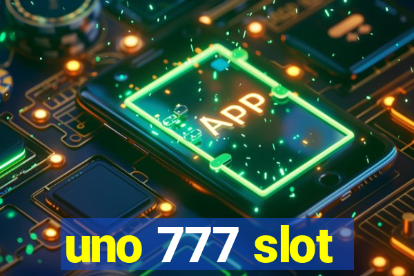 uno 777 slot