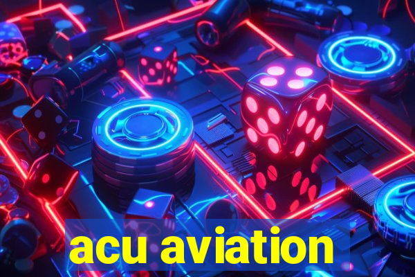 acu aviation