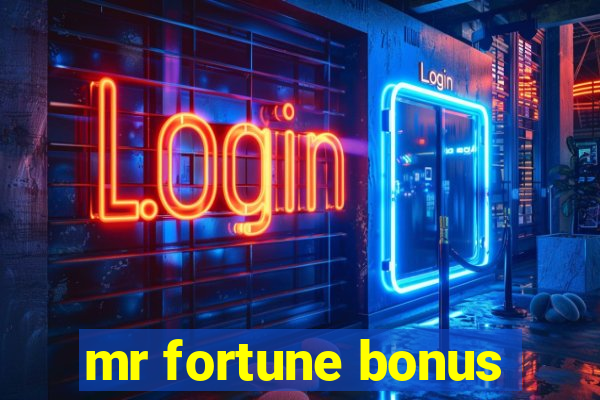 mr fortune bonus