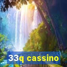 33q cassino