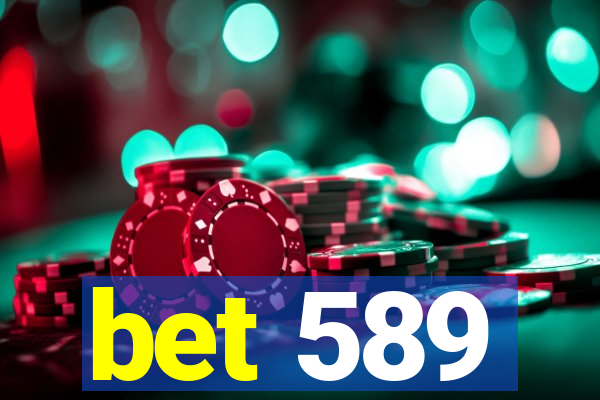 bet 589