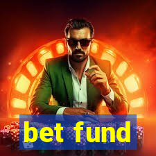 bet fund