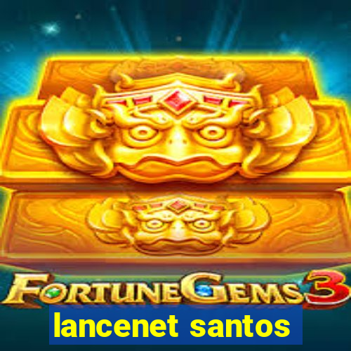 lancenet santos