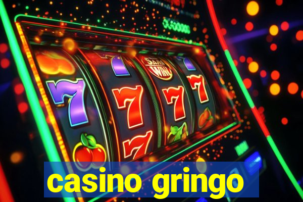 casino gringo