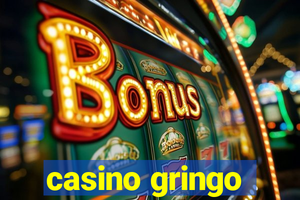 casino gringo