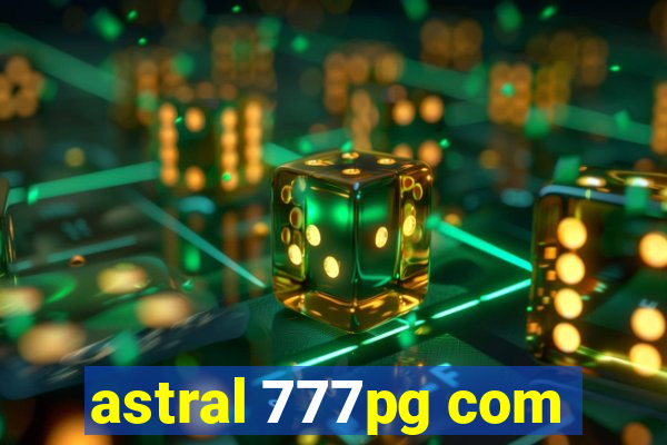 astral 777pg com