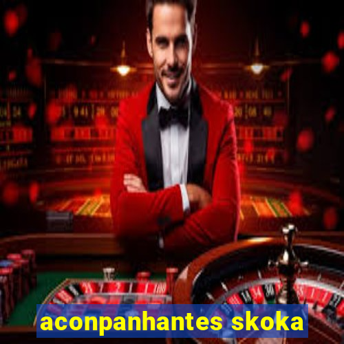 aconpanhantes skoka