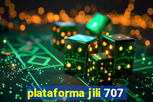 plataforma jili 707