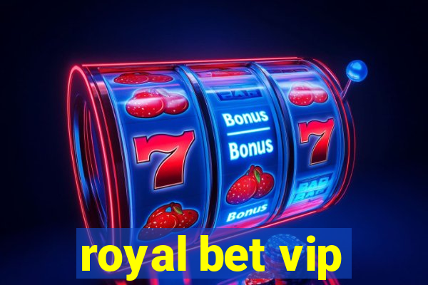 royal bet vip