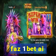 faz 1 bet ai