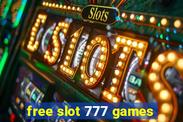 free slot 777 games