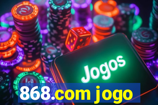 868.com jogo