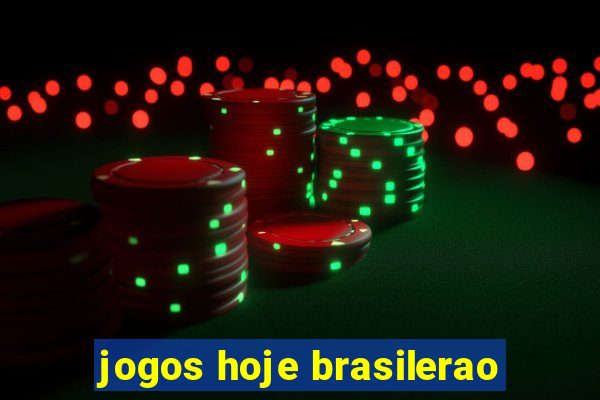 jogos hoje brasilerao