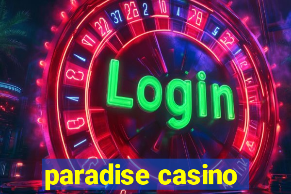 paradise casino