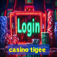 casino tigee