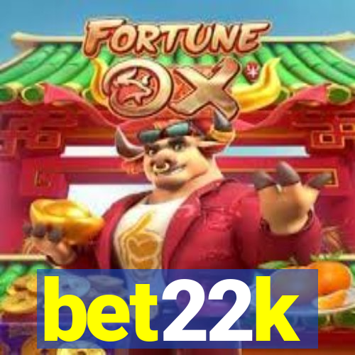 bet22k