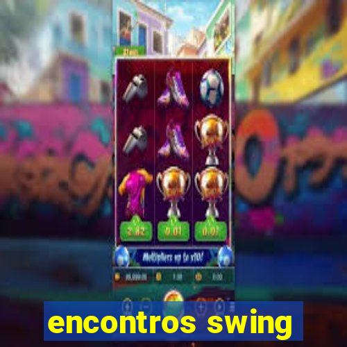 encontros swing