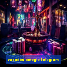 vazados omegle telegram