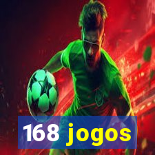 168 jogos