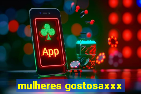 mulheres gostosaxxx