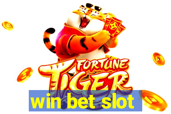 win bet slot