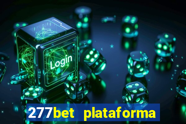 277bet plataforma de jogos