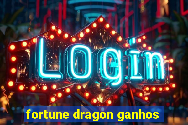 fortune dragon ganhos