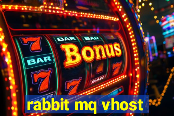 rabbit mq vhost