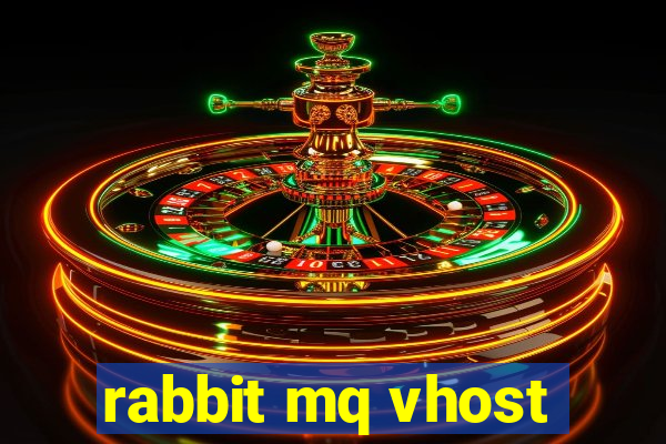 rabbit mq vhost