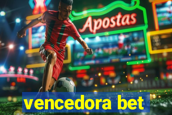 vencedora bet