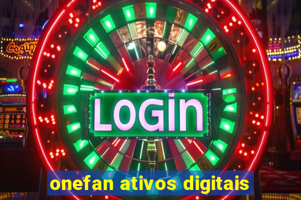 onefan ativos digitais