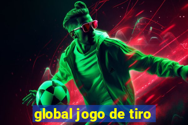 global jogo de tiro