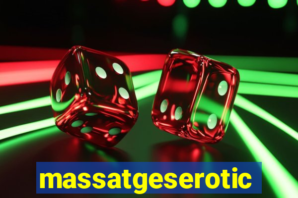 massatgeserotics's